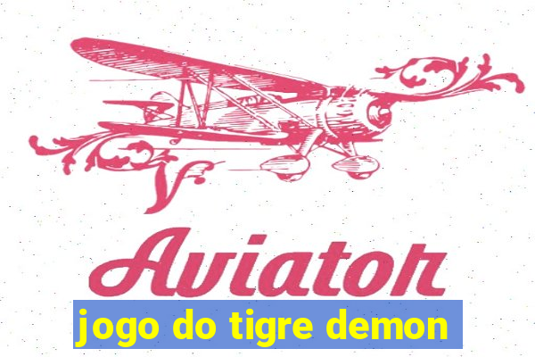 jogo do tigre demon